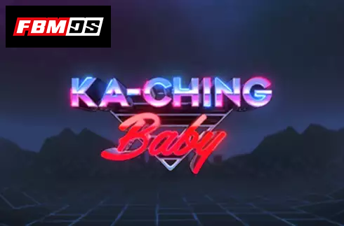 Ka-Ching Baby